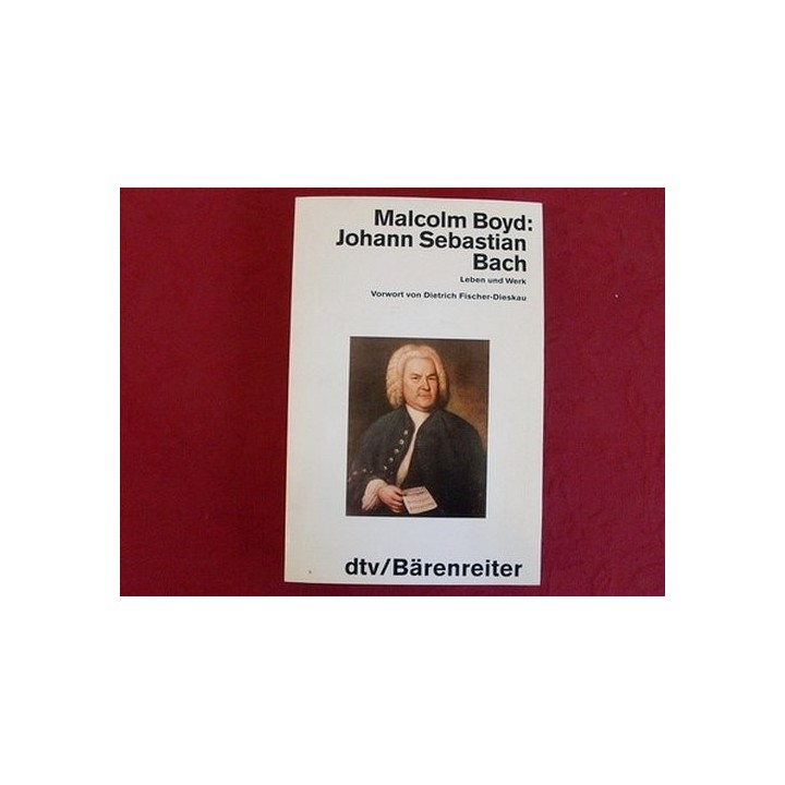 Johann Sebastian Bach. Leben Und Werk.